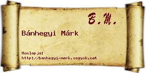 Bánhegyi Márk névjegykártya